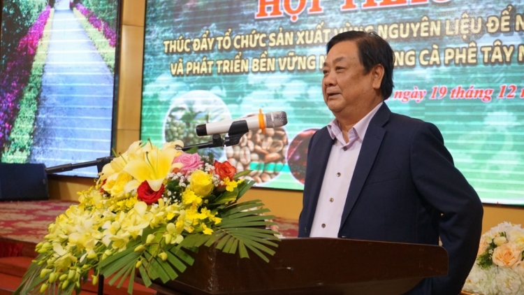 Bộ trưởng Lê Minh Hoan: Cà phê Việt cần phù hợp với yêu cầu tiêu dùng xanh của thế giới