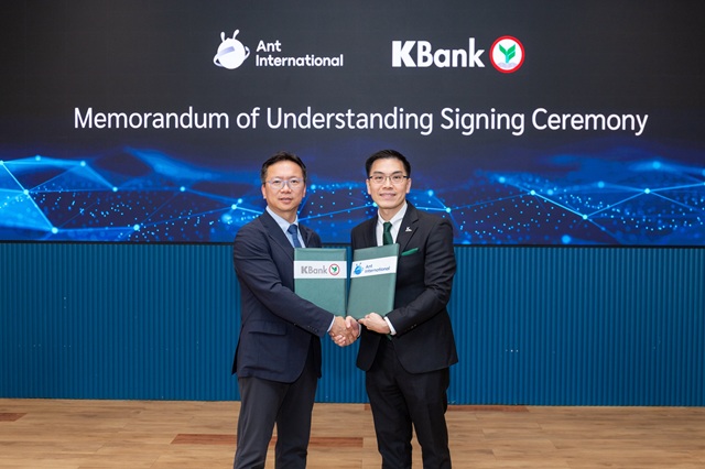 KBank hợp tác cùng Ant International về Thanh toán xuyên biên giới và Quản lý thanh khoản tại Thái Lan